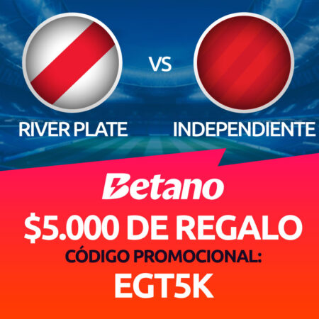 Independiente vs River | Beneficio Exclusivo en Betano